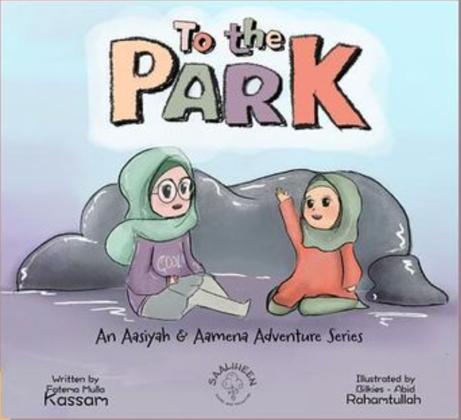 To the Park - An Aasiyah and Aamena Series
